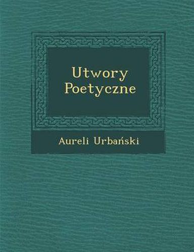 Cover image for Utwory Poetyczne