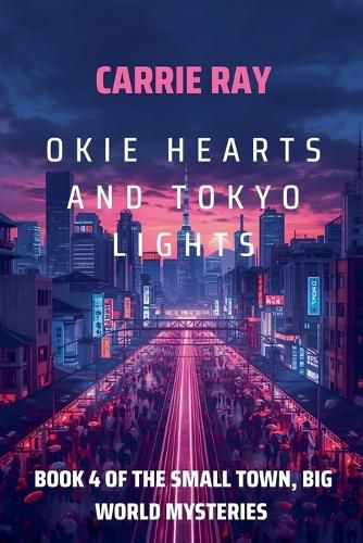 Cover image for Okie Hearts and Tokyo Lights