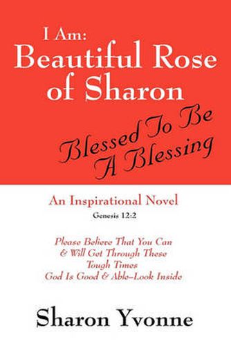 Cover image for I Am: Beautiful Rose of Sharon: Blessed to Be a Blessing