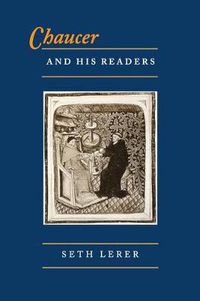 Cover image for Chaucer and His Readers: Imagining the Author in Late-Medieval England