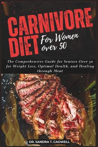 Carnivore Diet for Women Over 50