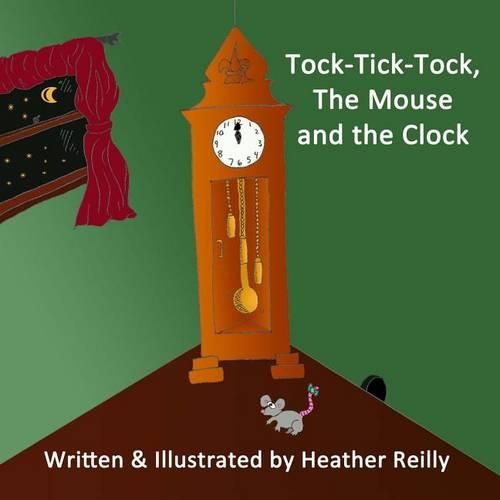 Cover image for Tock-Tick-Tock, The Mouse and the Clock