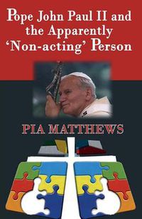 Cover image for Pope John Paul II and the Apparently 'Non-acting' Person