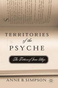 Cover image for Territories of the Psyche: The Fiction of Jean Rhys