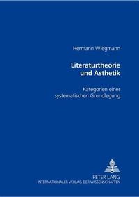 Cover image for Literaturtheorie Und Aesthetik: Kategorien Einer Systematischen Grundlegung