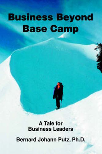 Cover image for Business Beyond Base Camp: A Tale for Business Leaders