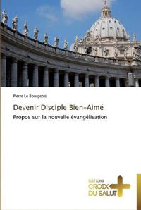 Cover image for Devenir disciple bien-aime