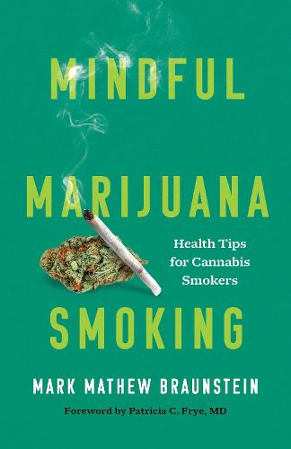 Cover image for Mindful Marijuana Smoking: Health Tips for Cannabis Smokers
