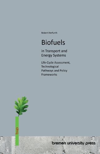 Cover image for Biofuels in Transport and Energy Systems