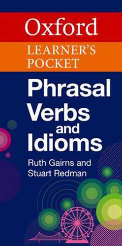 Cover image for Oxford Learner's Pocket Phrasal Verbs and Idioms