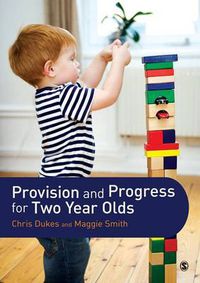 Cover image for Provision and Progress for Two Year Olds
