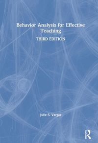 Cover image for Behavior Analysis for Effective Teaching