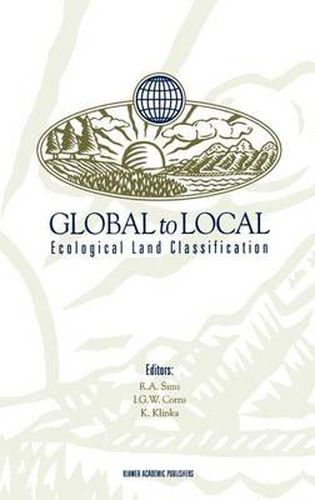 Global to Local: Ecological Land Classification: Thunderbay, Ontario, Canada, August 14-17, 1994