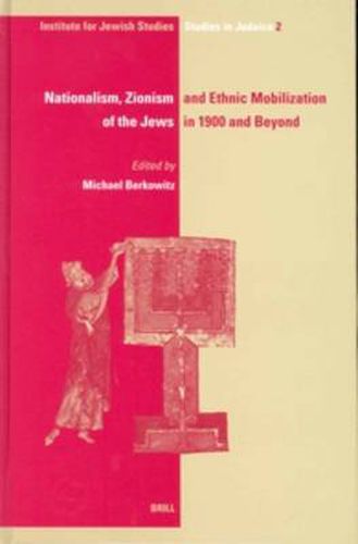 Nationalism, Zionism and Ethnic Mobilization of the Jews in 1900 and Beyond