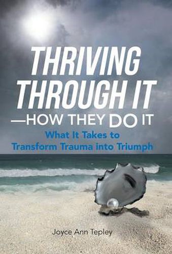 Cover image for Thriving Through It-How They Do It