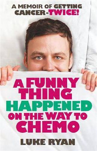 Cover image for A Funny Thing Happened on the Way to Chemo