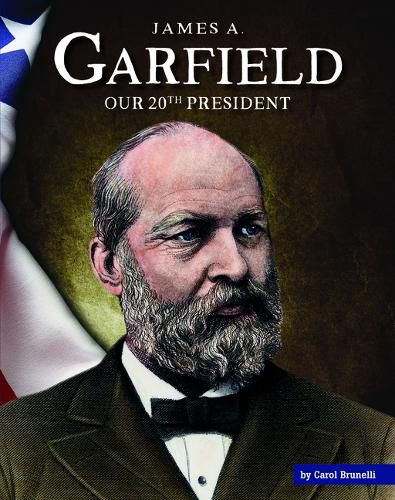 Cover image for James A. Garfield: Our 20th President
