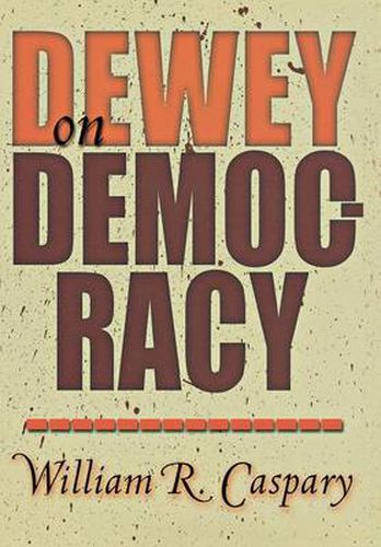 Cover image for Dewey on Democracy