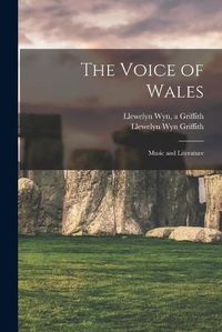 Cover image for The Voice of Wales; Music and Literature