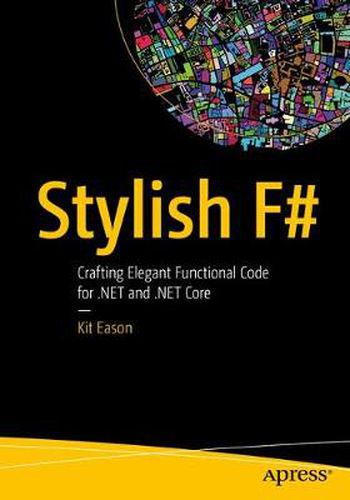 Cover image for Stylish F#: Crafting Elegant Functional Code for .NET and .NET Core