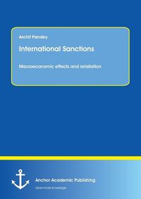 Cover image for International Sanctions. Macroeconomic effects and retaliation