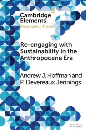 Cover image for Re-engaging with Sustainability in the Anthropocene Era: An Institutional Approach