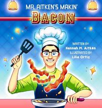 Cover image for Mr. Aitken's Makin' Bacon