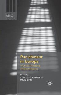 Cover image for Punishment in Europe: A Critical Anatomy of Penal Systems