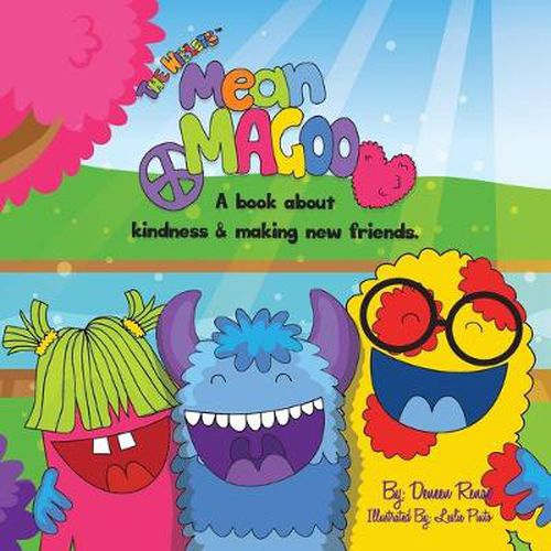 Mean Magoo: A book about kindness & making new friends.