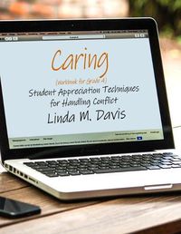 Cover image for Caring (Workbook for Grade 4 Students): Student Appreciation Techniques for Handling Conflict