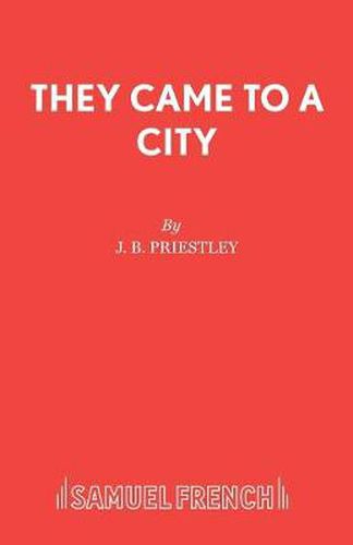 They Came to a City: Play
