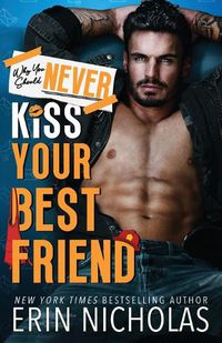 Cover image for Why You Should Never Kiss Your Best Friend