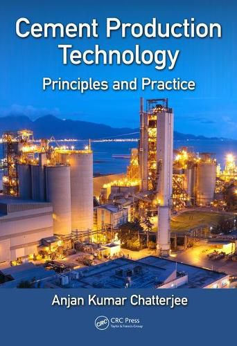 Cover image for Cement Production Technology: Principles and Practice