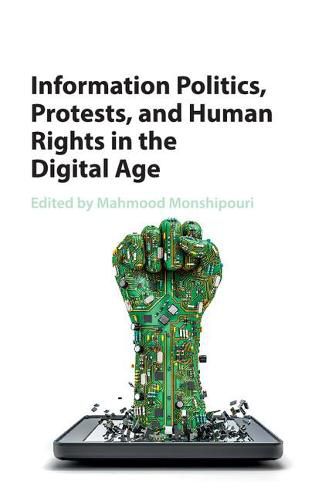 Cover image for Information Politics, Protests, and Human Rights in the Digital Age