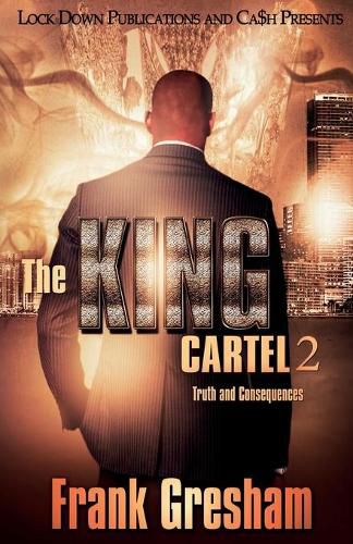 Cover image for The King Cartel 2: Truth and Consequences