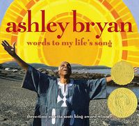 Cover image for Ashley Bryan: Words to My Life's Song