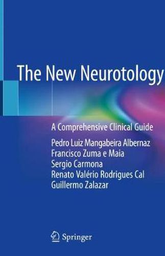 Cover image for The New Neurotology: A Comprehensive Clinical Guide