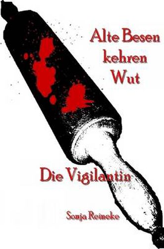 Cover image for Die Vigilantin