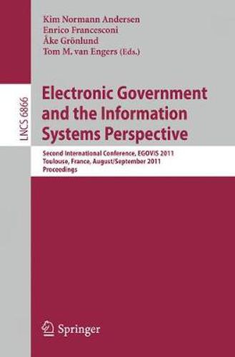 Cover image for Electronic Government and the Information Systems Perspective: Second International Conference, EGOVIS 2011, Toulouse, France, August 29 -- September 2, 2011, Proceedings