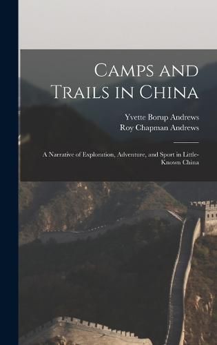 Camps and Trails in China