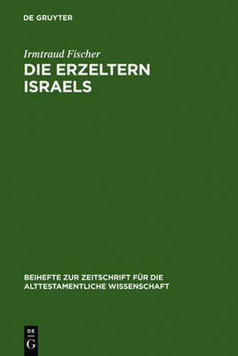 Cover image for Die Erzeltern Israels: Feministisch-Theologische Studien Zu Genesis 12-36