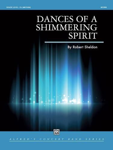 Dances of a Shimmering Spirit: Conductor Score