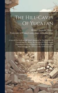 Cover image for The Hill-caves Of Yucatan