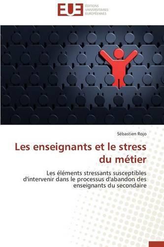 Cover image for Les Enseignants Et Le Stress Du M tier