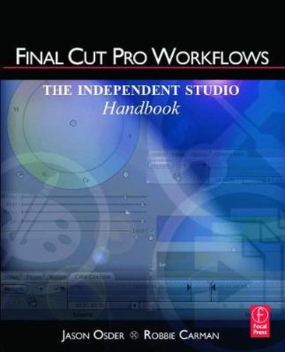 Cover image for Final Cut Pro Workflows: The Independent Studio Handbook