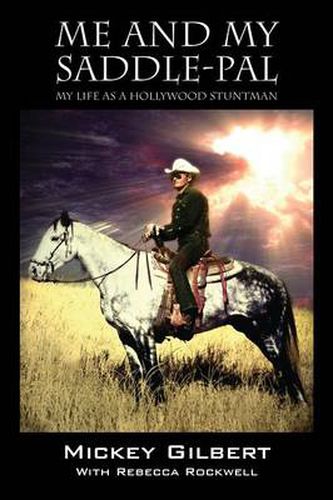 Cover image for Me and My Saddle-Pal: My Life as a Hollywood Stuntman