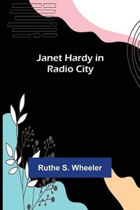 Cover image for Janet Hardy in Radio City