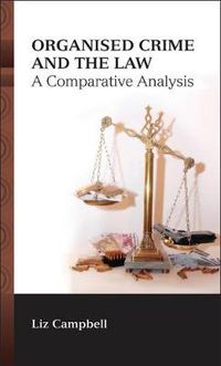 Cover image for Organised Crime and the Law: A Comparative Analysis