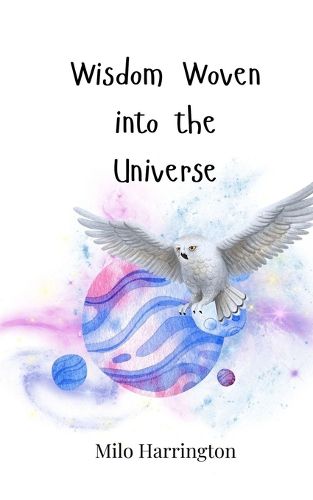 Cover image for Wisdom Woven into the Universe