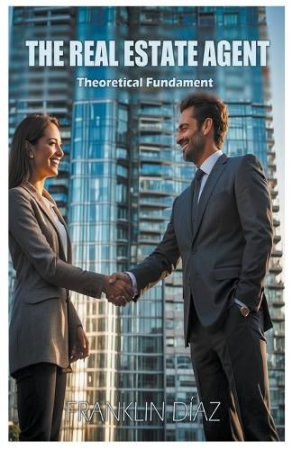 Cover image for The Real Estate Agent - Theoretical Fundament